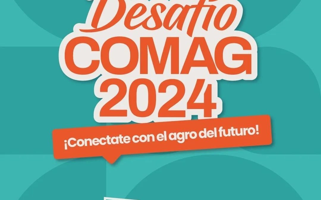 Comenzó la inscripción al Desafío COMAG 2024: participá y conéctate con el agro del futuro